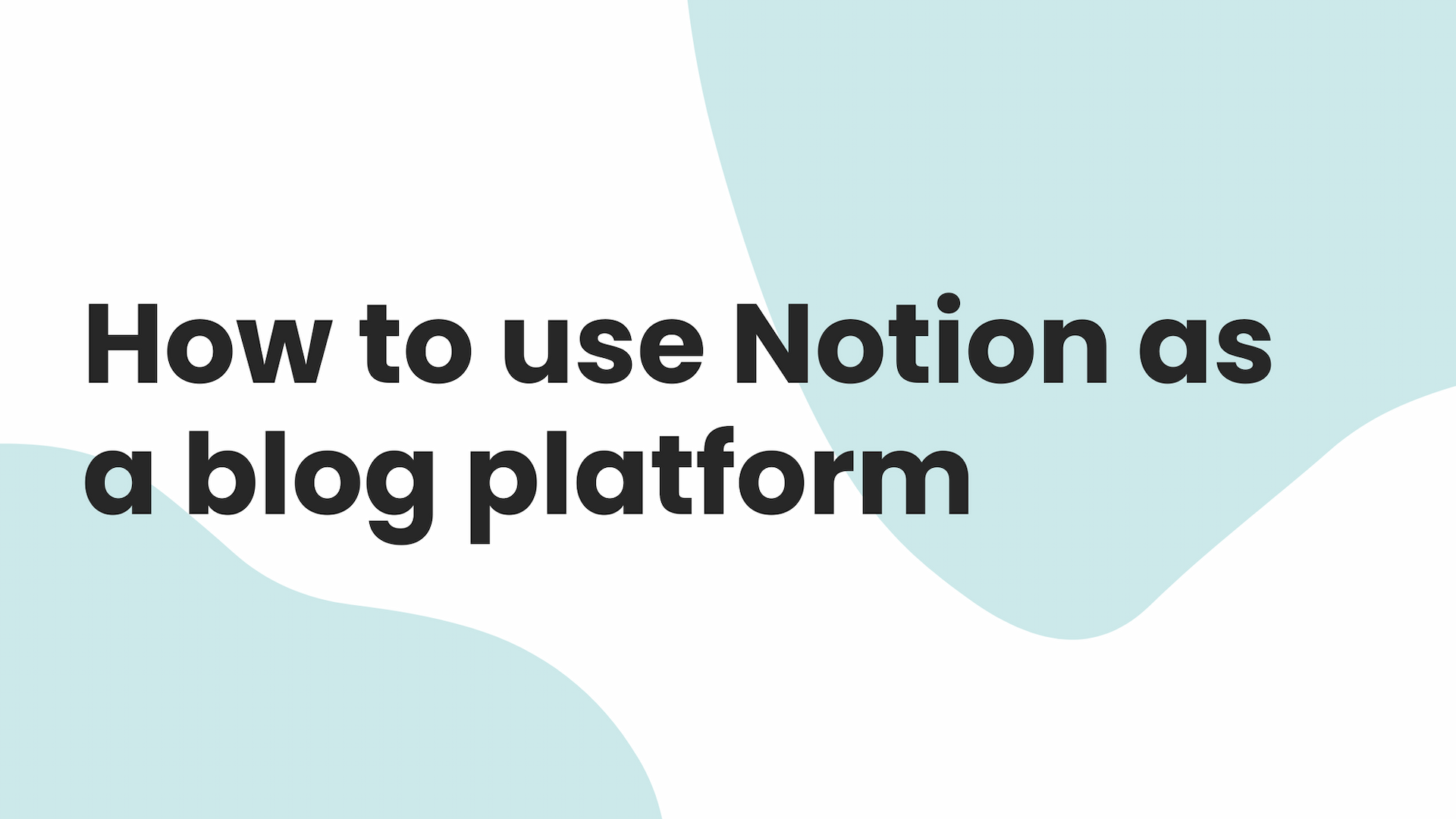 Cover image for How to use Notion as a blog platform